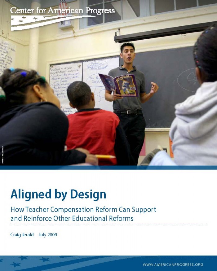 Aligned by Design: How Teacher Compensation Reform Can Support and Reinforce Other Educational Reforms
