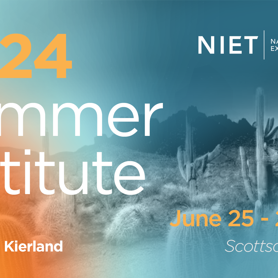 2024 NIET Summer Institute NIET National Institute for Excellence